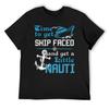 Time To Get Ship Faced And A Little Nauti Cruise Tee Shirt T-Shirt Man Clothes Street Wear Men T Shirts High Quality