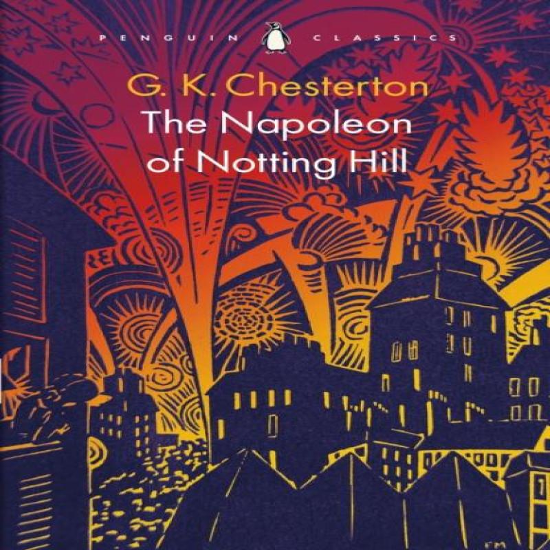 The Napoleon of Notting Hill by G K Chesterton Paperback Book 9780241698631