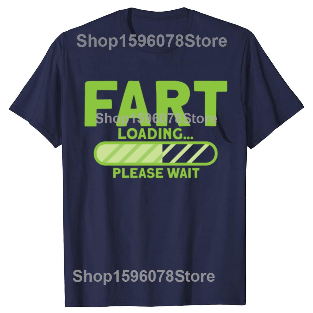 Fart Loading Please Wait T-shirt Funny Graphic T Shirts Loading Progress Bar Cotton Short Sleeve Printed Tshirt Man Clothes