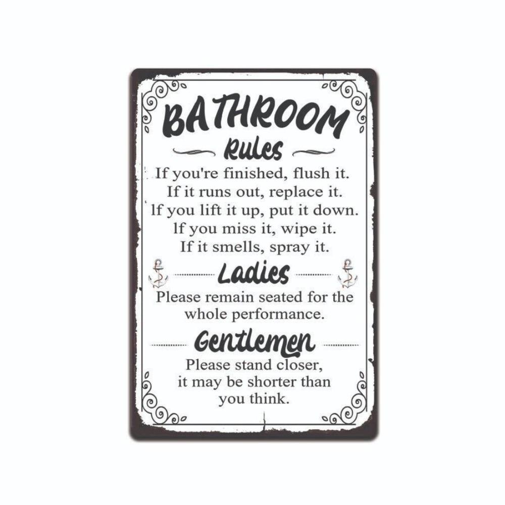 

Funny Bathroom Rules Ladies & Gentlemen Please 8 x 12 Aluminum Metal Sign