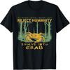 Reject Humanity Evolve Into Crab Japanese Crab Meme T-Shirt