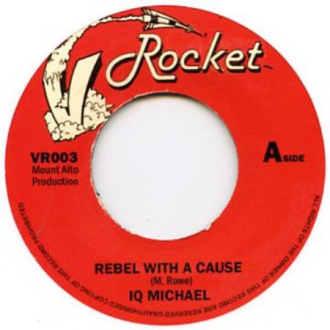 7inch Record IQ MICHAEL - Rebel With A Cause VR003 V Rocket 2011 UK Reggae, Ska & Dub