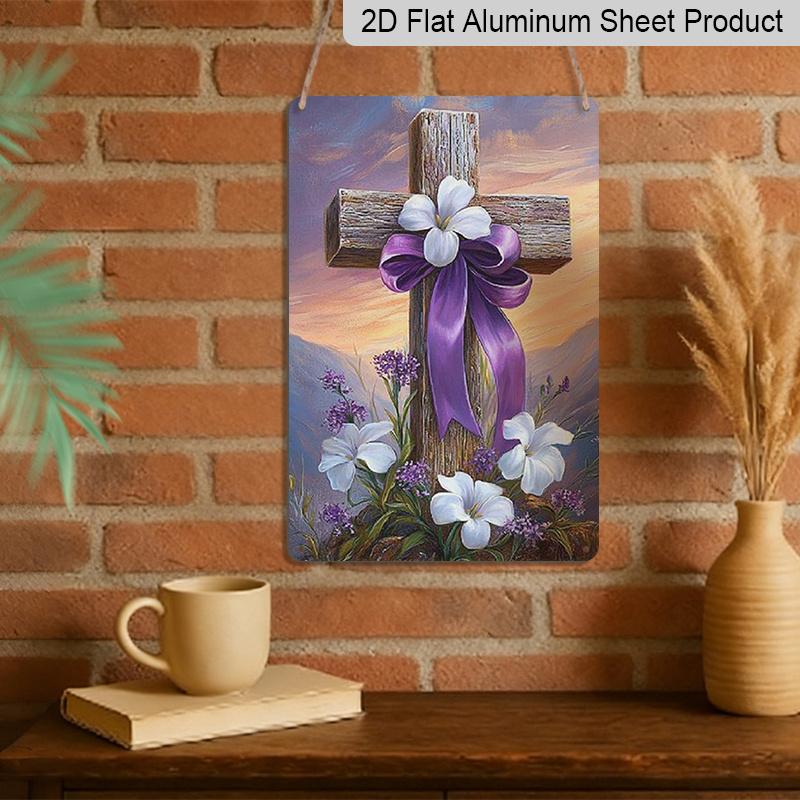 2D Flat, 1pc Beautiful Cross with Lilies Aluminum Sign 7.87*11.8 Inchs Decorative Sign &, Plaque for Spring All Seasons, Festival Decorations for