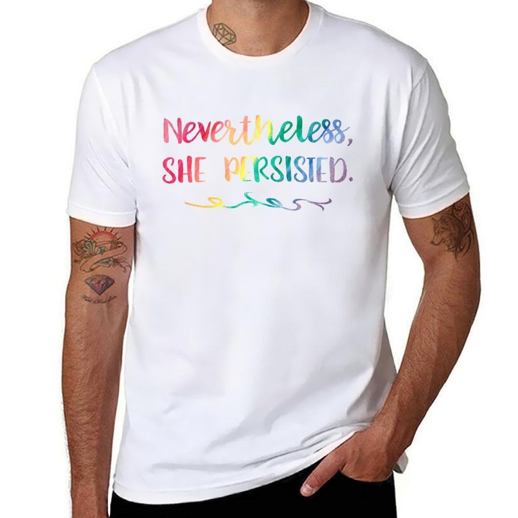 Rainbow Watercolor Nevertheless, She Persisted T-Shirt Cotton T Shirts High Quality Men T Shirt Cotton 100% T-Shirt