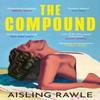 The Compound by Aisling Rawle Paperback Book 9780008710125