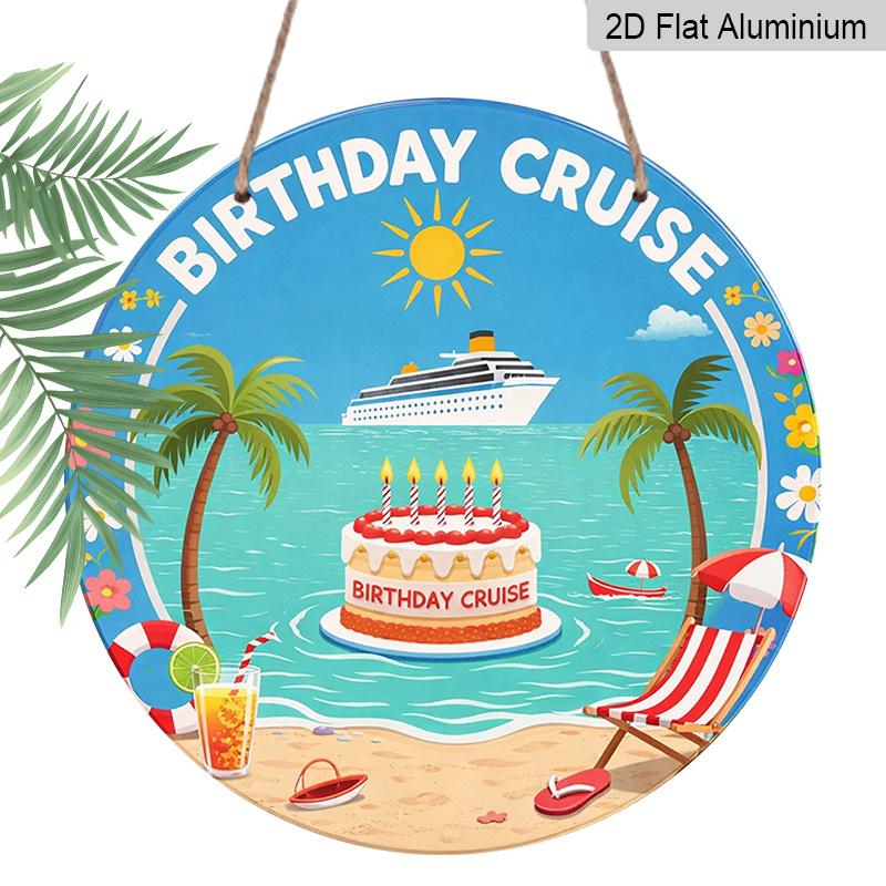 2D Flat, 1pc Round Aluminum Hanging Sign - "Birthday Cruise" Tropical Beach Metal Wall Art, Vibrant Cruise Ship & Cake Design, Perfect for Cruise