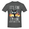 Funny Its Fine Im Fine Everything Is Fine Unisexs Printed Tshirt Unisex T Shirttops