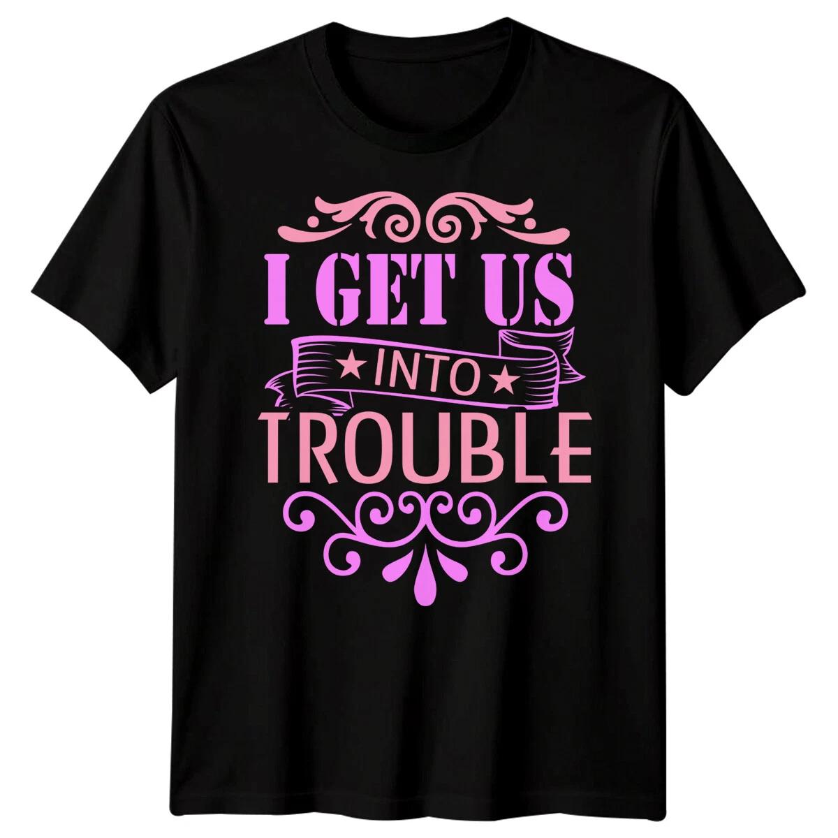 Mens I Get Us Into Trouble Best Friends Day TTshirt Bestie BFF Tshirt Friend #BFD S