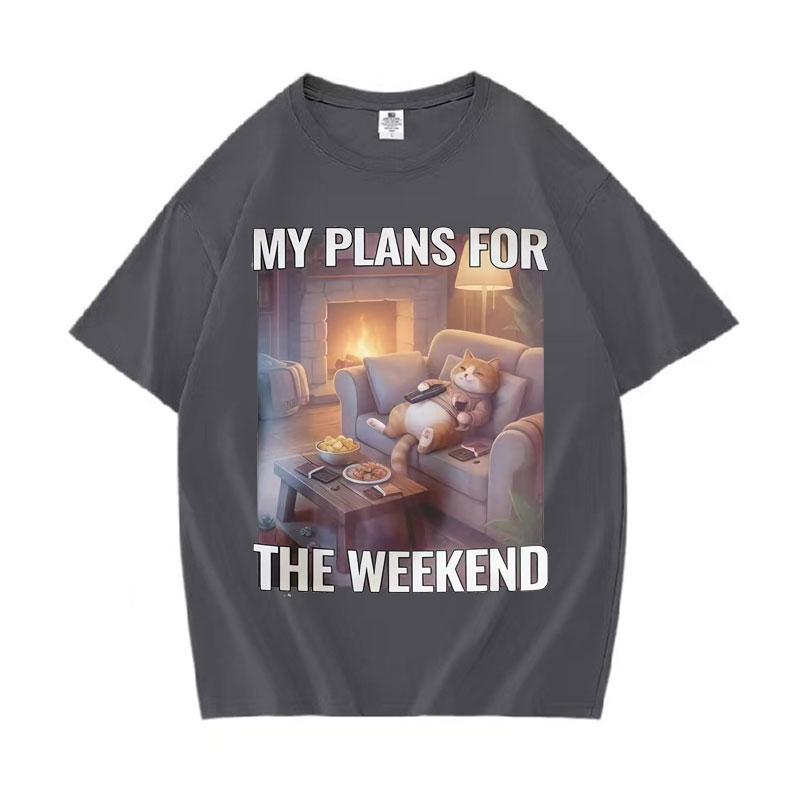 Funny Cat I Plans For The Weekend Oversized Tops Women Cotton Fashion Teenagers Short Sleeve Tshirts Daily Crewneck Casual Tees