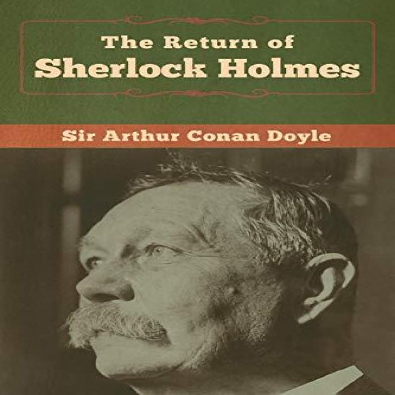 The Return of Sherlock Holmes by Sir Arthur Conan Doyle Paperback Book 9781618958341