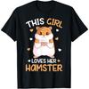 This Girl Loves Her Hamster Hammy Girls Hamster Lover T-Shirt