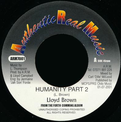 7inch Record LLOYD BROWN - Humanity Part 2 ARM7001 Authentic Real  2001 UK Reggae, Ska & Dub Used