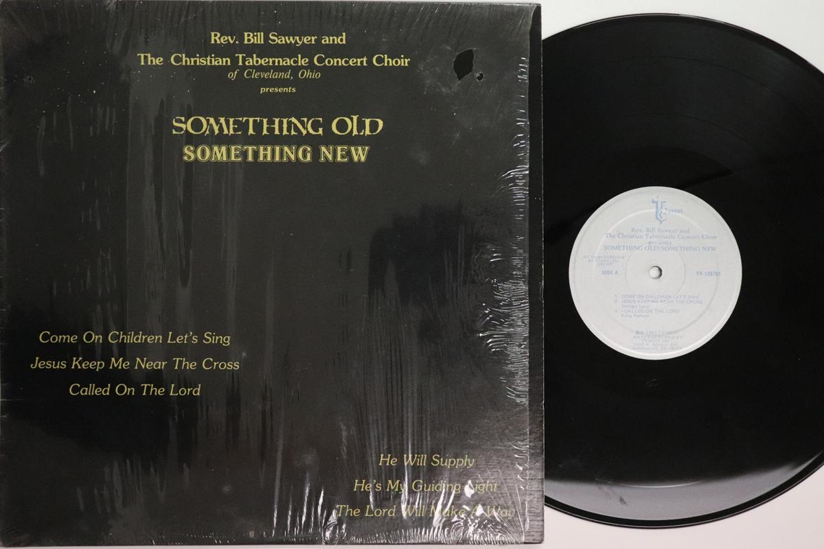 

LP Record REV. BILL SAWYER THE CHRISTIAN TA Something Old Something New TR120783 TYSCOT 1983 US SoulFunk Used
