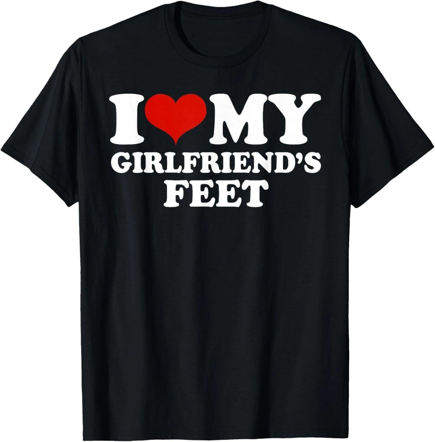 I My Girlfriends Feet T-Shirt unisex T-Shirt S