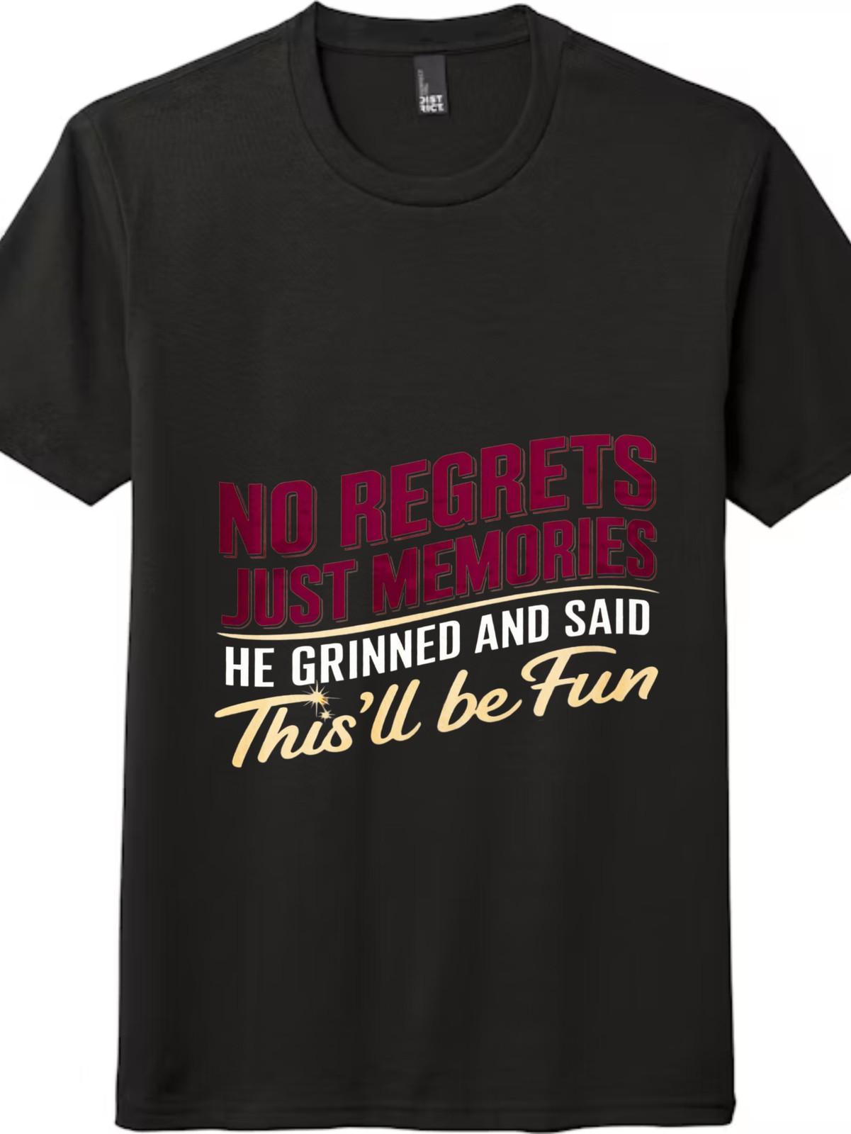 No Regrets Just Memories Slogan T - shirt XL