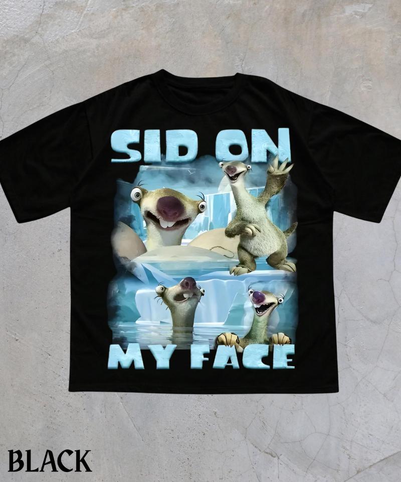 Sid On My Face Meme TShirtFunny Ice Age ShirtEdgy Meme Graphic TeeCursed Meme ShirtSarcastic Offensive Humor Shirt S