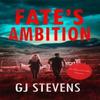 Fates Ambition Dyslexicfriendly Edition by G J Stevens Paperback Book 9781068767555