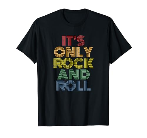 It s Only Rock And Roll Distressed Rock Concert Vintage 70s T-Shirt