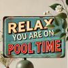 Vintage Relax You Are On Pool Time Iron Metal Sign   Retro Wall Decor for Home Room Restaurant Bar Cafe Door Patio G