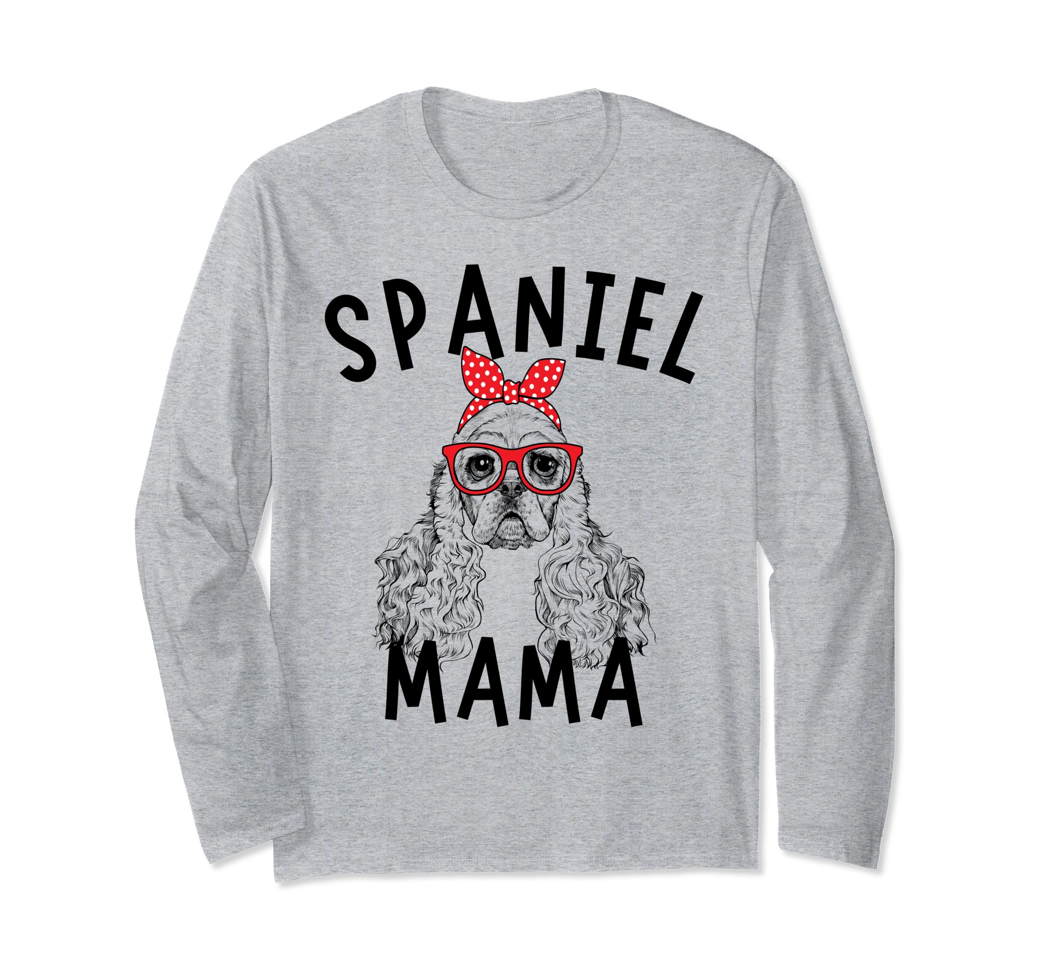 

Spaniel Mom American Cocker Spaniel Dog Mom Mother s Day Long Sleeve T-Shirt