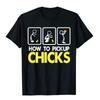 Streetwear How To Pick Up Chicks Tshirt Women Unisexs Vintage Design Tee Casual Trendy Oversized Loose Unisex Gift Dad Joke Top