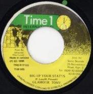 7inch Record GLAMOUR TONY - Big Up Your Status TIM005 Time 1 Internat 1995 Jamaica Reggae, Ska & Dub Used