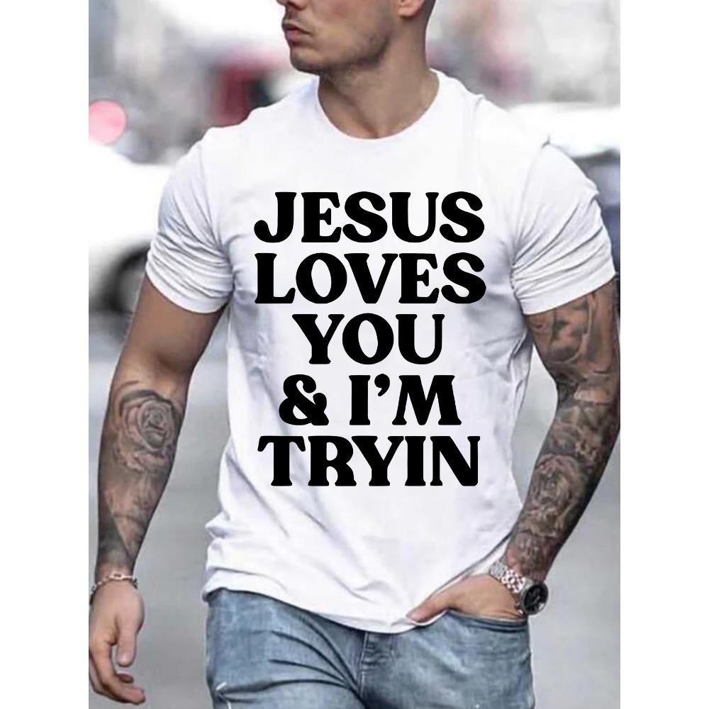 

Men s casual shortsleeved Tshirt polyester knitted round neck with the printed Jesus loves you I m trying pattern T-shirt S