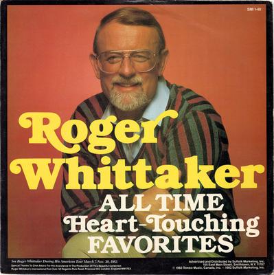 Disque vinyle ROGER WHITTAKER All Time HeartTouching Favorites SMI140H Suffolk Marketi 1982 Pop US Occasion