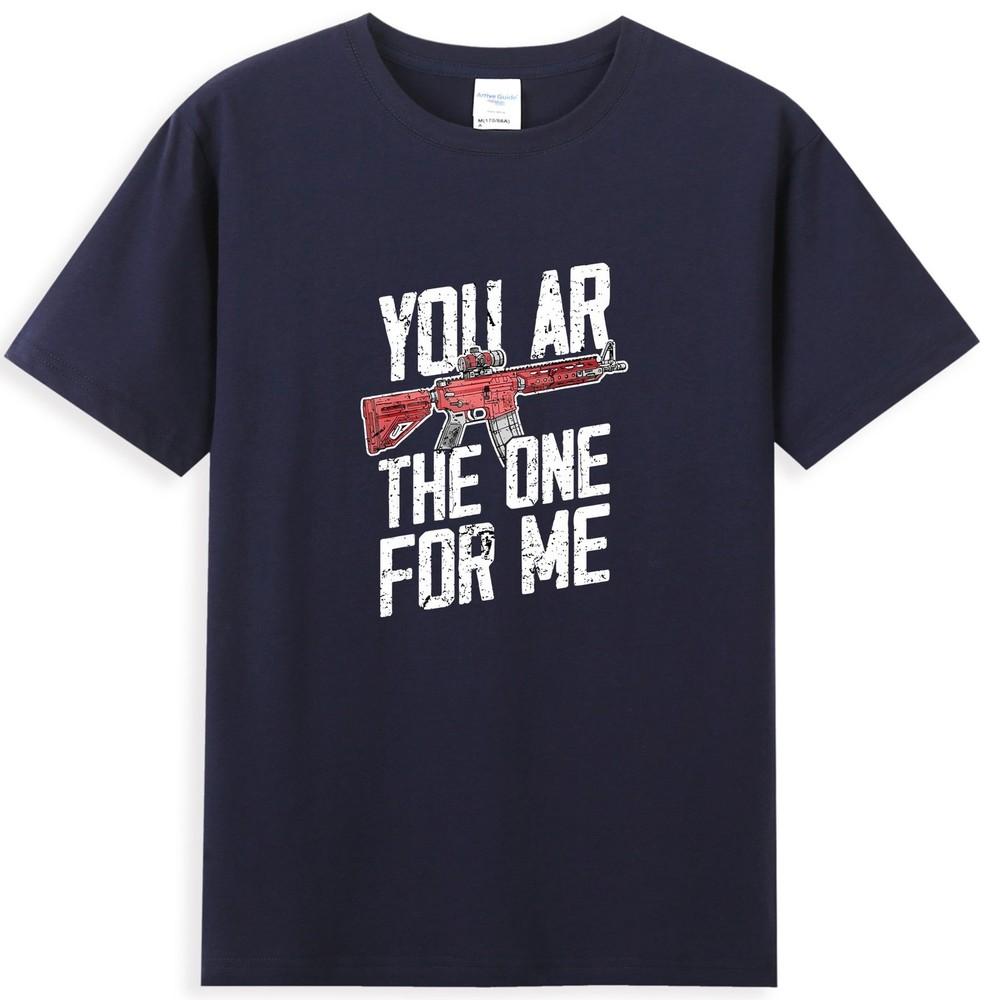 You Ar The One For Me Funny Gun Graphic TShirt S