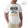 I Drink Beer 3 Days A Week Yesterday Today Tomorrow Unisex Casual T-shirt Short-Sleeve Summer Fashion Tshirt Men T Shirt Clothes