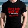 Als Gott mich schuf Zitat Grafik T-Shirt Lustige Aussage Baumwoll T-Shirt für Männer