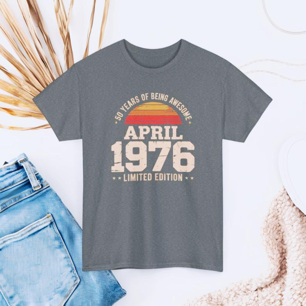 April 1976 Birthday Shirt Vintage 50 Years of Being Awesome Tee Limited Edition Retro Birthday Gift Tshirt Men Unisex Cotton Top