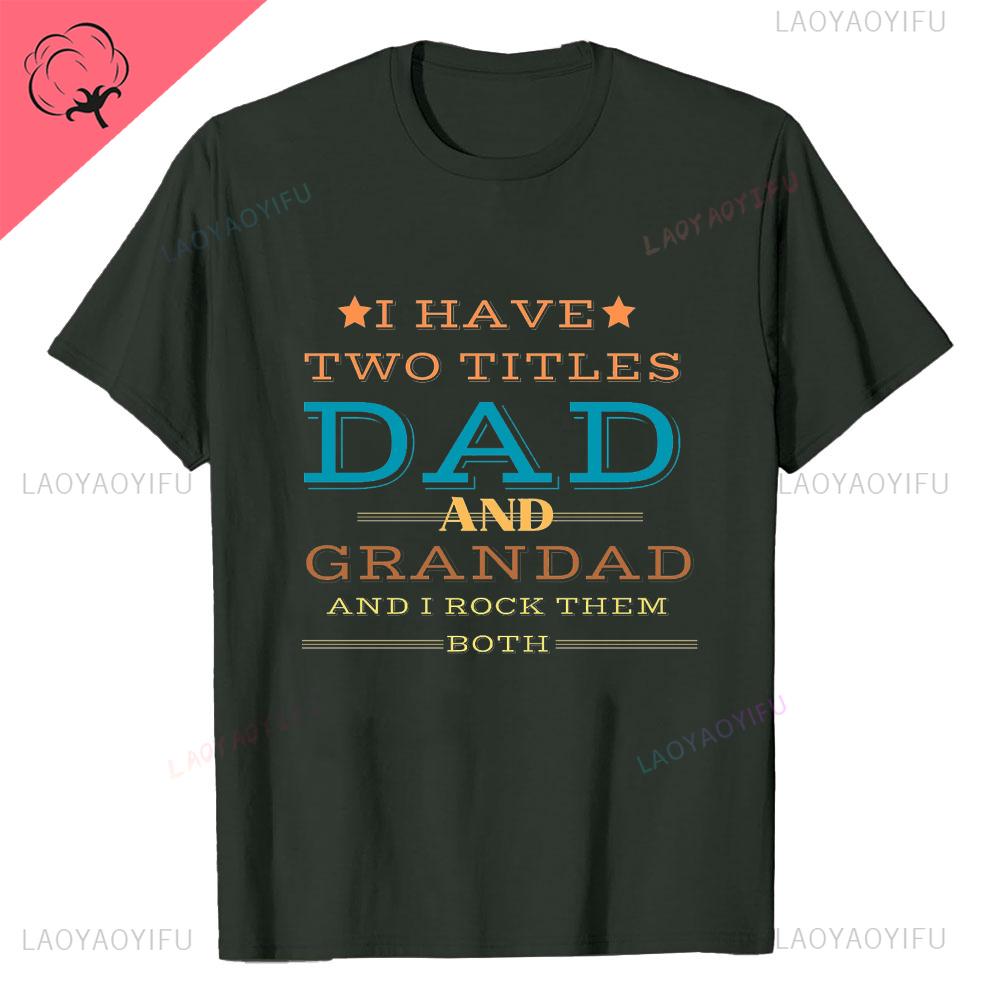 I Have Two Titles Dad and Grandpa Printed T Shirt Funny Spanish Humor Papa Father Day Gift Tee Tops Cotton Casual Shortsleev