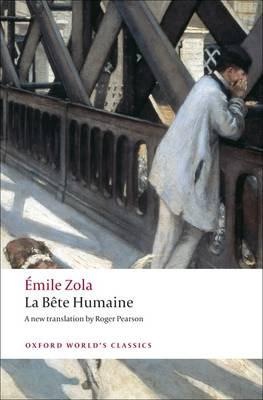 La Bete humaine by Emile Zola Paperback Book 9780199538669
