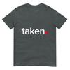 In Love And Taken TShirt Great Valentines Day Tee TShirt