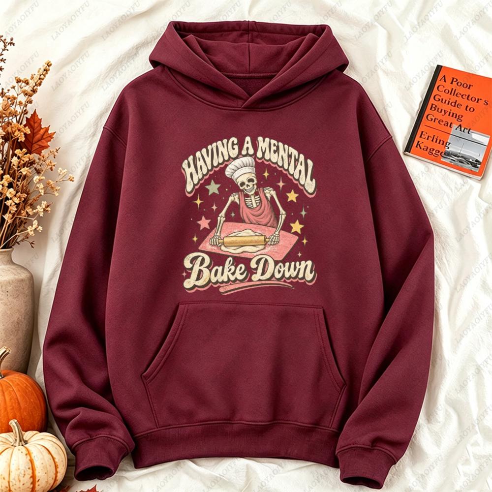 Funny Skeleton Baking Hoodie Mental Bake Down Sweatshirt Baker Gift Retro Pastry Chef Pullover Women Streetwear Hoodies Women