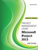 Libro Project Management Using Microsoft Project 2013 : Industry Version