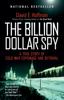Kniha The Billion Dollar Spy: A True Story Of Cold War Espionage And Betrayal By David E. Hoffman - Paperback