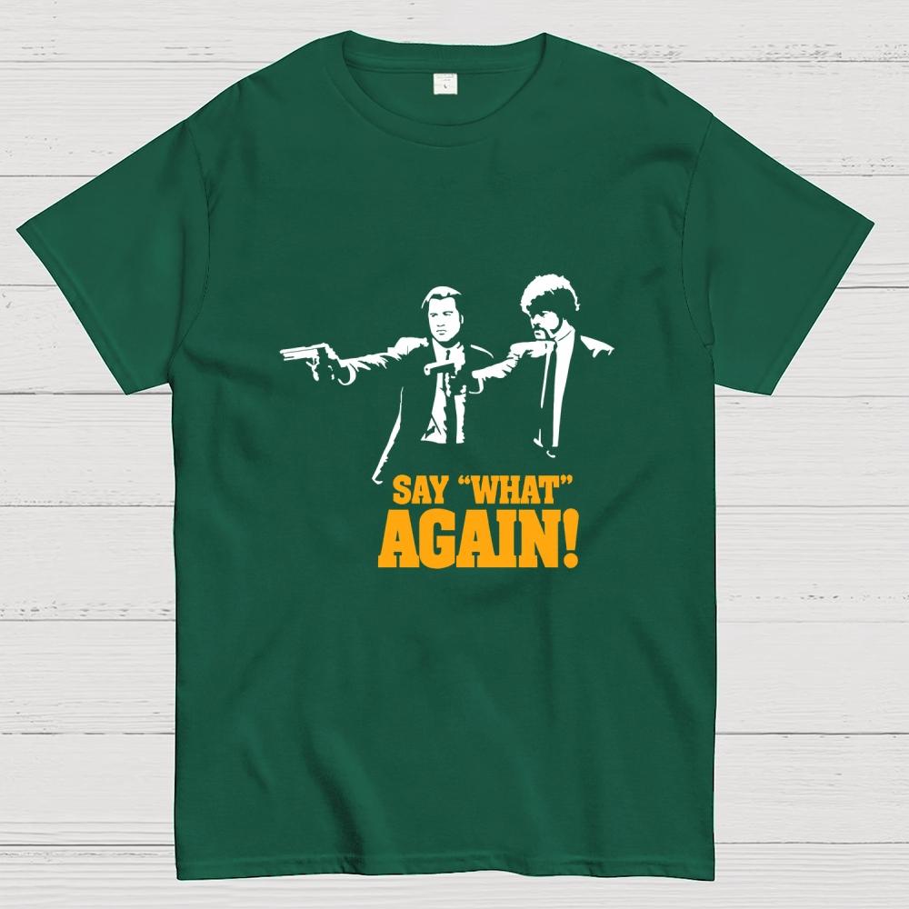 Say What Again Cotton Casual Cool Loose T-Shirt