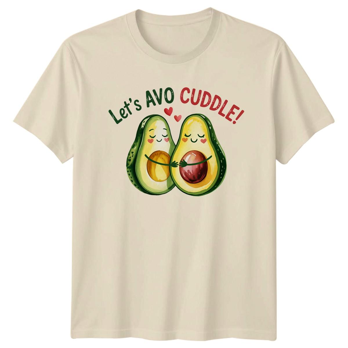 Lets Avo Cuddle T-Shirt Pun Humor Avocado Valentines Day Gift For Him And Her S