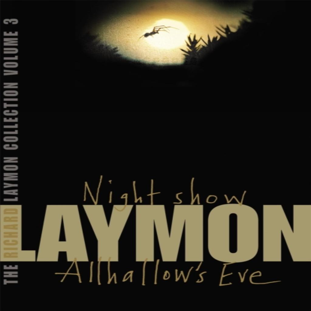 The Richard Laymon Collection Volume 3 Night Show amp Allhallows Eve by Richard Laymon Paperback... 9780755331703