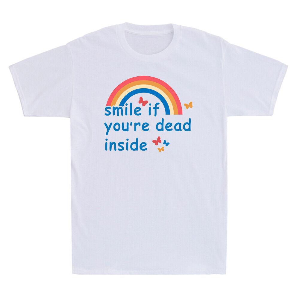 Smile If You re Dead Inside Funny Rainbow Humor Novelty Men s T-Shirt Black S