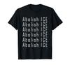 Abolish ICE T Shirt Tee Protest Anti Trump