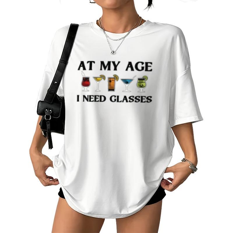 European size Women's Funny "At My Age I Need Glasses" Roostertail Cocktail Print T-Shirt - Breathable Round Neck Short Sleeve Tee