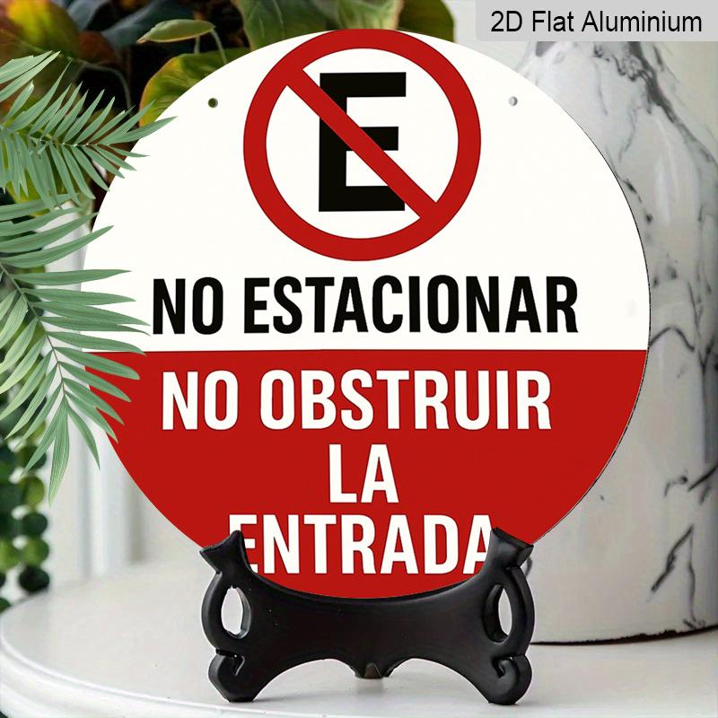 2D Flat, 1pc Round Aluminum Hanging Sign, Spanish "No Estacionar No Obstruir La Entrada" Warning Design, Red White No Parking Sign, Perfect for