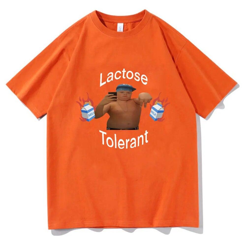 Funny Lactose Tolerant Meme T-Shirt Cool Aldult Teen Unisex Women Tee Shirts Personality Casual Oversized Cotton T Shirt Streetwear