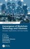 The Convergence of Blockchain Technology and E-Business : Concepts, Applications, and Case Studies Book