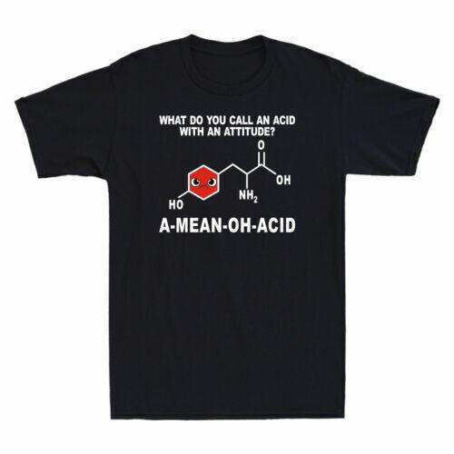 What Do You Call An Acid With An Attitude? A-Mean-Oh-Acid Science Men s T-Shirt M