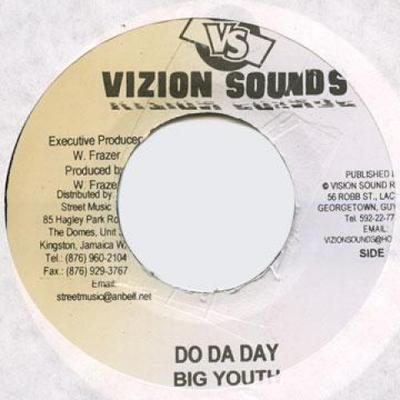 7-Zoll-Schallplatte BIG YOUTH / KING PROF - Do Da Day / So Many Rivers Vizion Sounds 2009 Jamaika Reggae, Ska & Dub
