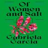 Of Women and Salt by Gabriela Garcia Paperback Book 9781529031553